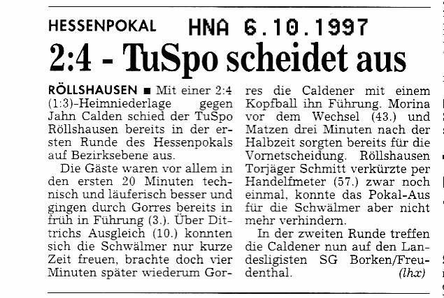 Hessenpokal 1997 - Bezirksebene: Gegen Bezirksoberligisten Calden ausgeschieden